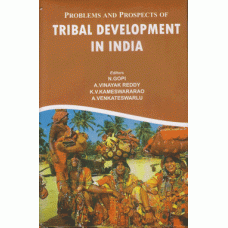 Problems and Prospects of Tribal Development in India